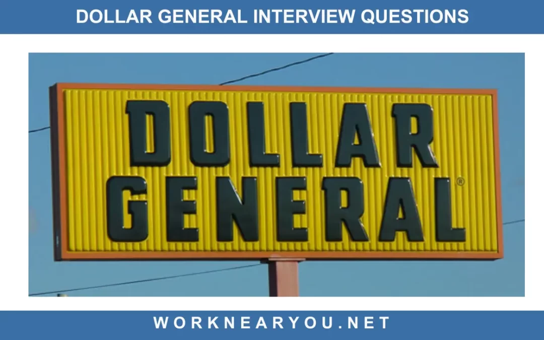 DOLLAR GENERAL INTERVIEW QUESTIONS AND TIPS