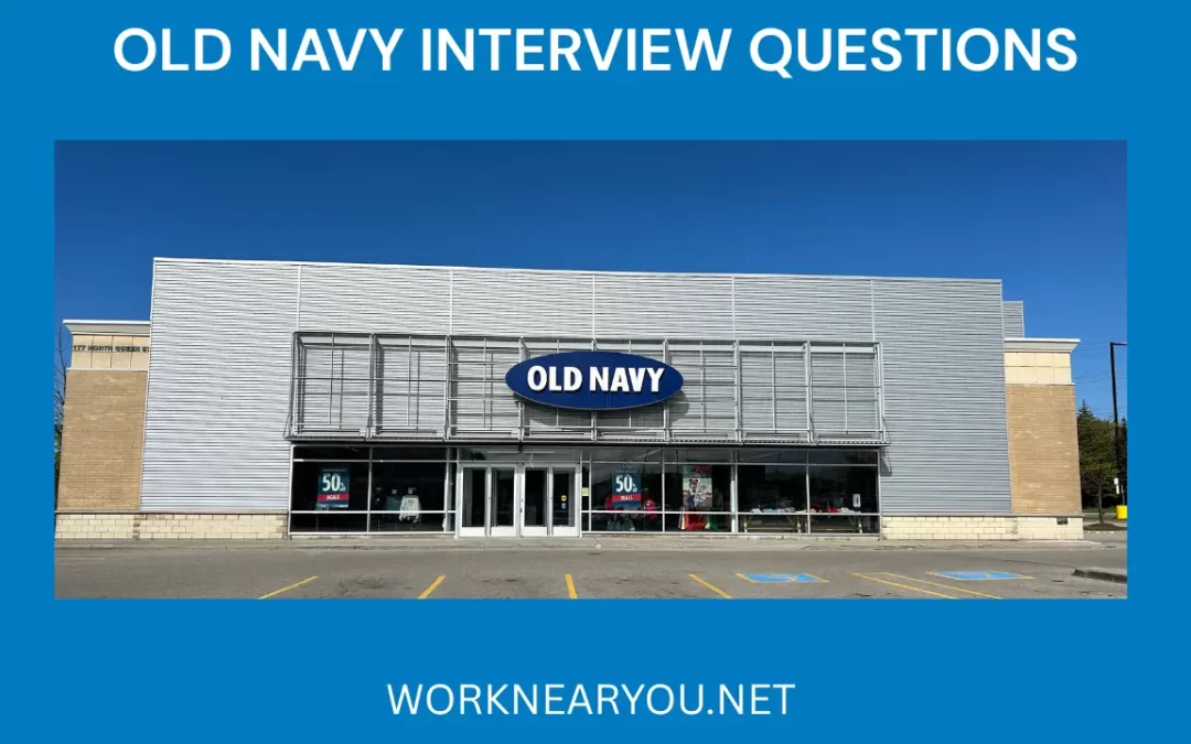 OLD NAVY INTERVIEW QUESTIONS