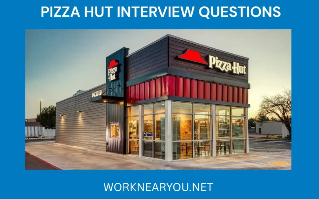 Pizza Hut Interview Questions