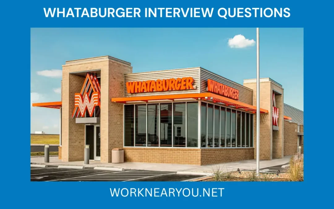 Whataburger Interview Questions
