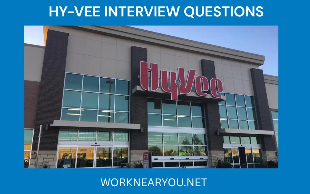 HY-VEE INTERVIEW QUESTIONS