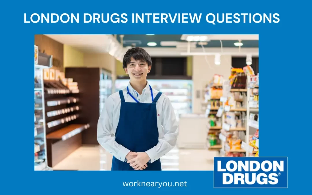 London Drugs Interview Questions