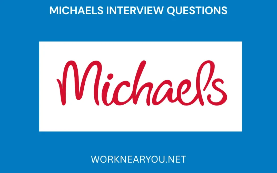 MICHAELS INTERVIEW QUESTIONS