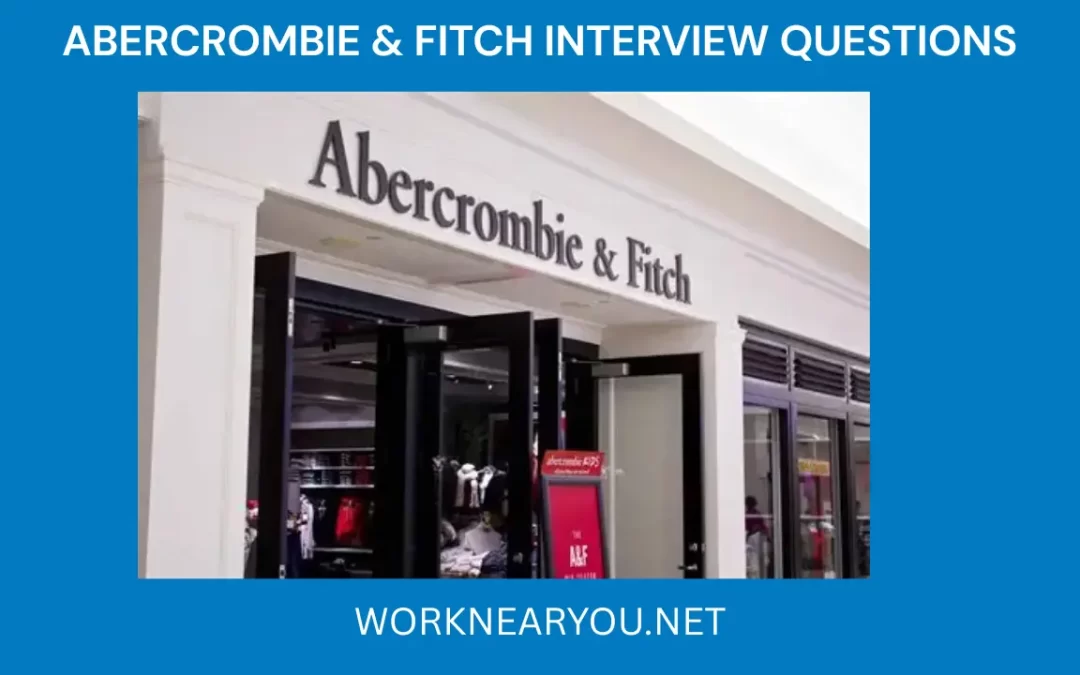 Abercrombie & Fitch Interview Questions
