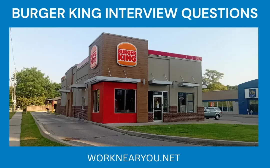 Burger King Interview Questions