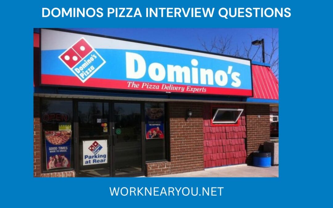 Domino’s Interview Questions